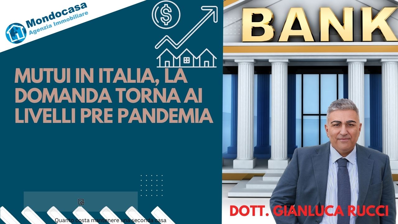 Mutui in Italia, domanda ai livelli pre pandemia