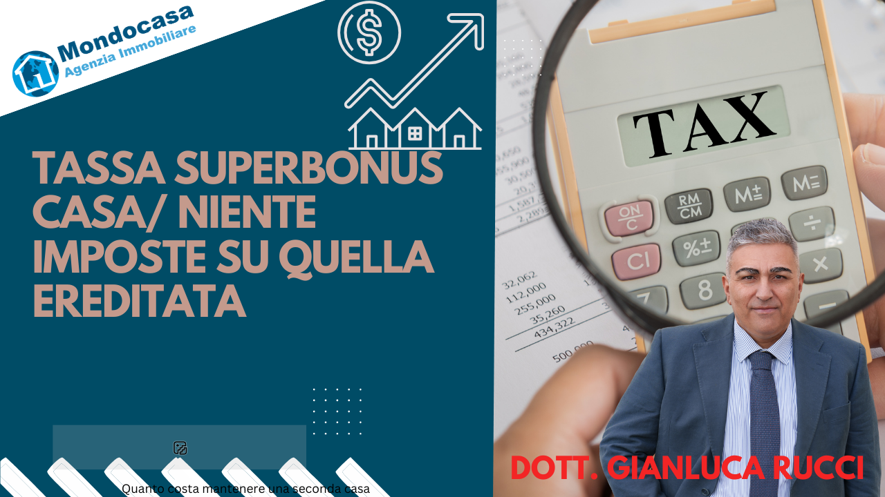 Tassa Superbonus no imposte su casa ereditata